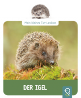 Mein kleines Tier-Lexikon - Der Igel