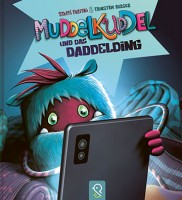 Muddelkuddel und das Daddelding Muddelkuddel und das Daddelding