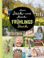 Mein Sach- und Mach-Frühlings-Buch Mein Sach- und Mach-Frühlings-Buch