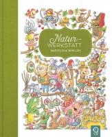 Natur-Werkstatt. Basteln & Spielen Natur-Werkstatt. Basteln & Spielen