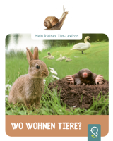 Mein kleines Tier-Lexikon - Wo wohnen Tiere?