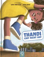 Thandi gibt nicht auf Thandi gibt nicht auf